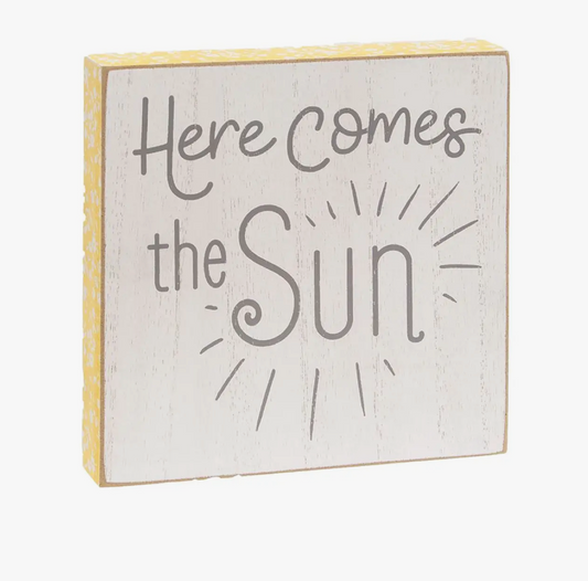 'Here Comes the Sun' Block Sign